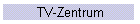 TV-Zentrum